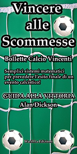 Come vincere scommettendo al calcio: i segreti per fare profitto Calcio Five