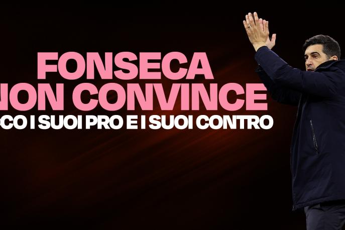 Fonseca è da Milan? I suoi pro e contro, e occhio agli infortuni!