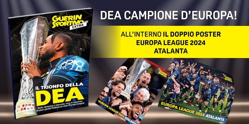 GUERIN SPORTIVO - EXTRA dedicato all'impresa dell’ATALANTA - IN EDICOLA DA DOMANI!