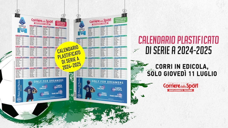 Il calendario plastificato della Serie A 2024/25 giovedì in edicola con il Corriere dello Sport-Stadio