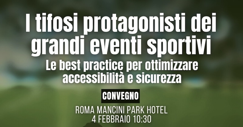 Calcio, tifosi e accessibilità: il convegno internazionale dell'A.N.DE.S con Uefa e Figc