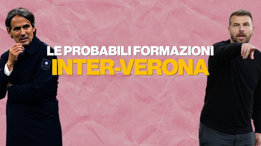 Inter-Verona, le probabili formazioni di Inzaghi e Zanetti