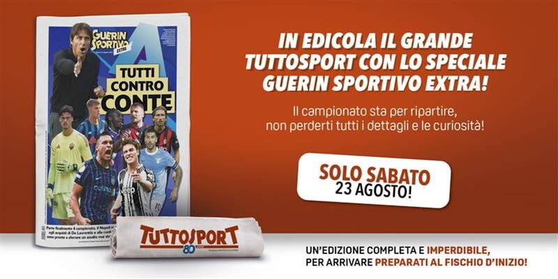Tuttosport in edicola con una prima pagina da collezione e il Guerin Sportivo Extra per la ripartenza della serie A!