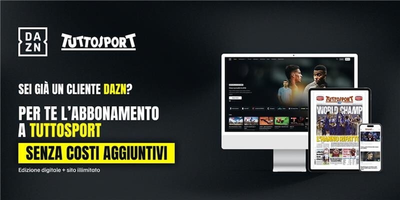 DAZN e Tuttosport: tutto il meglio dello sport sempre con te