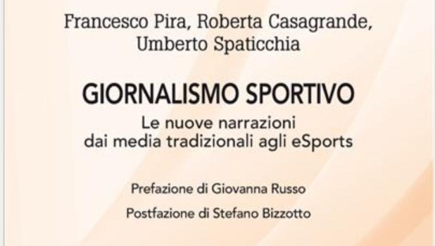 Sport e società in "Giornalismo sportivo. Le nuove narrazioni dai media tradizionali agli eSports"