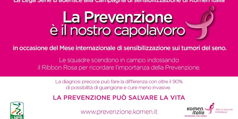 La Lega B scende in campo con Komen Italia per la prevenzione