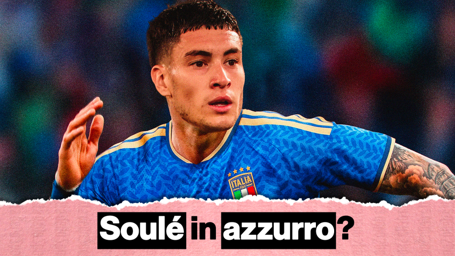 Soulé con l'Italia? Perché, come e quando potrebbe succedere