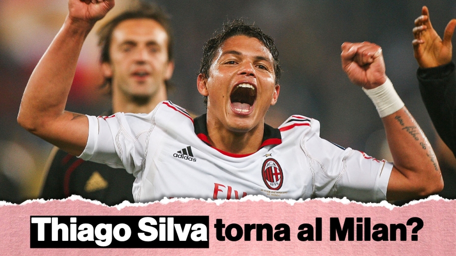Max chiama Thiago Silva? Pro e contro del suo ritorno in rossonero