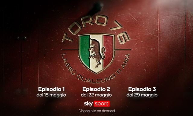 Dal 15 maggio su Sky la prima puntata della docu-serie "Toro 1976. Lassù qualcuno ti ama"